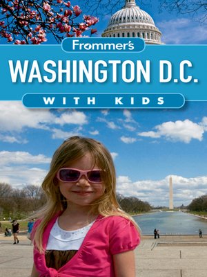 Frommer's Washington D.C. with Kids - ebook